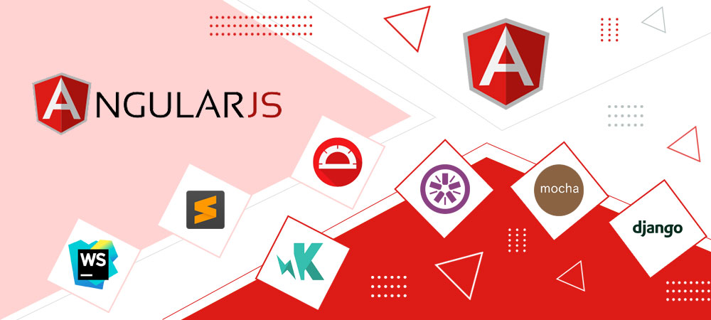 Top AngularJS Development Tools that will help you in AngularJS App Development
